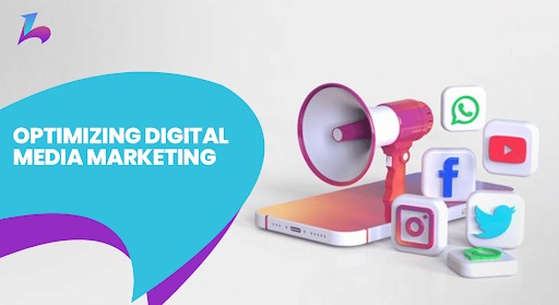 10 Tips for Optimizing Digital Media Marketing