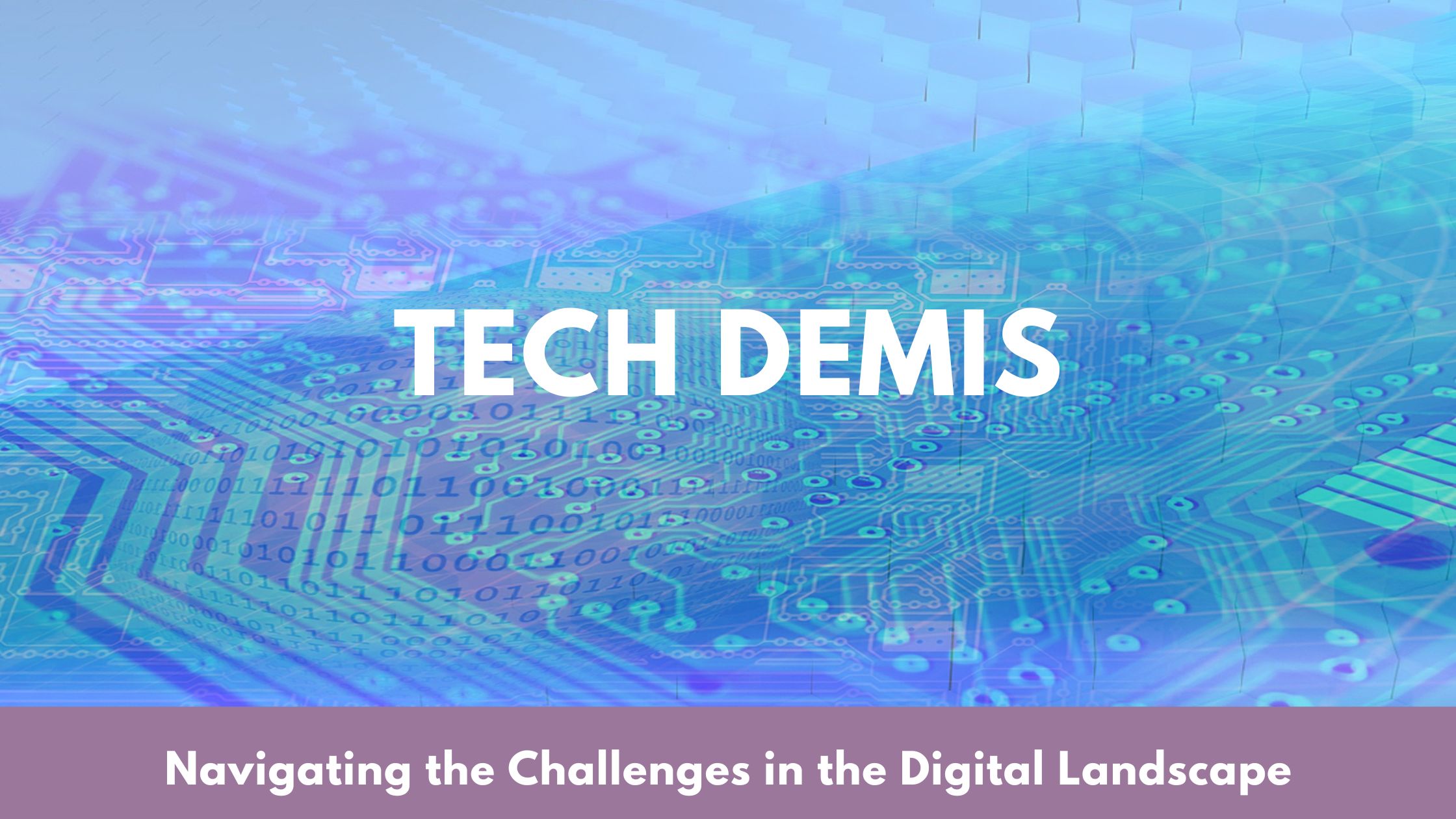 Tech Demis